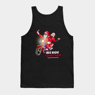 This Season We Ride Together Tank Top